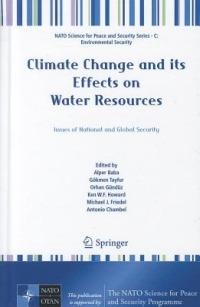 Climate Change and its Effects on Water Resources: Issues of National and Global Security - cover