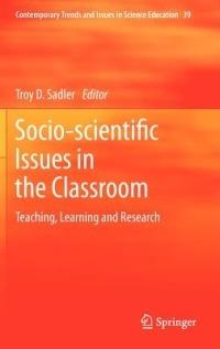 Socio-scientific Issues in the Classroom: Teaching, Learning and Research - cover