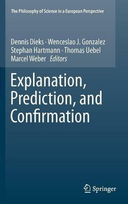 Explanation, Prediction, and Confirmation - cover