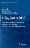 X-Ray Lasers 2010: Proceedings of the 12th International Conference on X-Ray Lasers, 30 May - 4 June 2010, Gwangju, Korea - cover