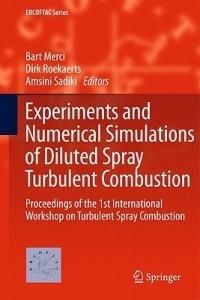 Experiments and Numerical Simulations of Diluted Spray Turbulent Combustion: Proceedings of the 1st International Workshop on Turbulent Spray Combustion - cover