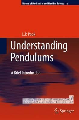 Understanding Pendulums: A Brief Introduction - L.P. Pook - cover