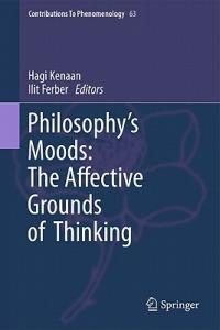 Philosophy's Moods: The Affective Grounds of Thinking - cover