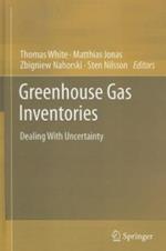 Greenhouse Gas Inventories: Dealing With Uncertainty