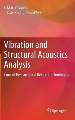 Vibration and Structural Acoustics Analysis: Current Research and Related Technologies - cover