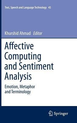 Affective Computing and Sentiment Analysis: Emotion, Metaphor and Terminology - cover