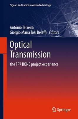 Optical Transmission: The FP7 BONE Project Experience - cover