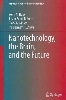 Nanotechnology, the Brain, and the Future - cover