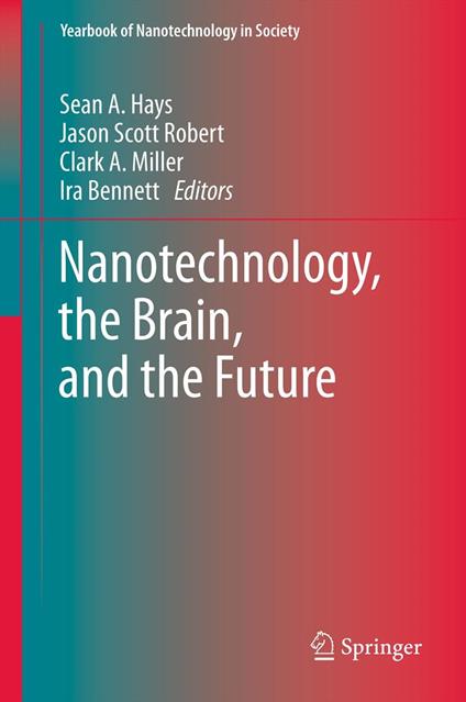 Nanotechnology, the Brain, and the Future