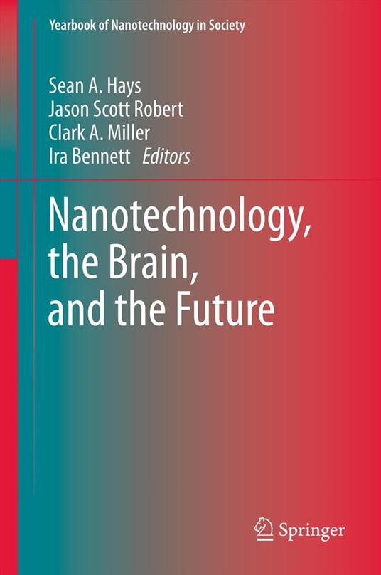 Nanotechnology, the Brain, and the Future