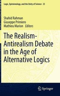 The Realism-Antirealism Debate in the Age of Alternative Logics - cover