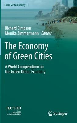 The Economy of Green Cities: A World Compendium on the Green Urban Economy - cover