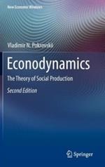 Econodynamics: The Theory of Social Production