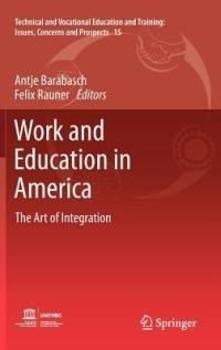 Work and Education in America: The Art of Integration - cover