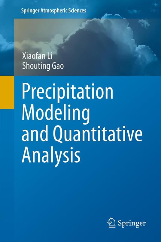 Precipitation Modeling and Quantitative Analysis