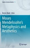 Moses Mendelssohn's Metaphysics and Aesthetics - cover