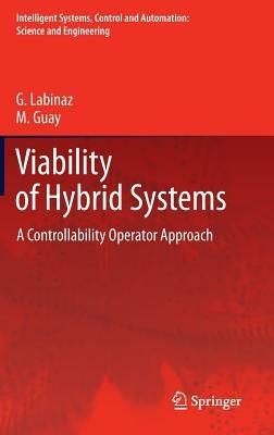 Viability of Hybrid Systems: A Controllability Operator Approach - G. Labinaz,M. Guay - cover