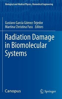 Radiation Damage in Biomolecular Systems - cover