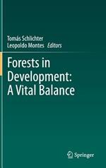 Forests in Development: A Vital Balance