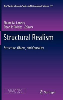 Structural Realism: Structure, Object, and Causality - cover