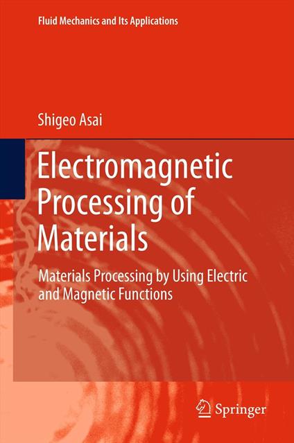 Electromagnetic Processing of Materials