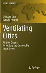 Ventilating Cities: Air-flow Criteria for Healthy and Comfortable Urban Living