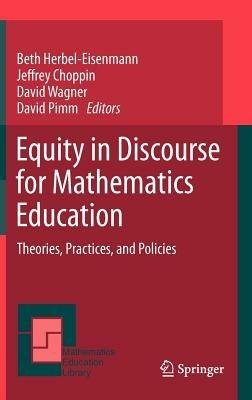 Equity in Discourse for Mathematics Education: Theories, Practices, and Policies - cover