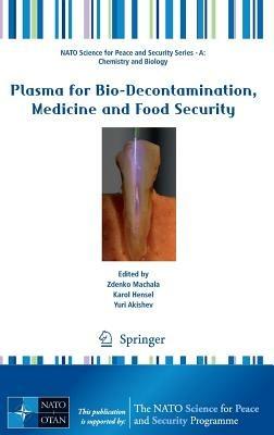 Plasma for Bio-Decontamination, Medicine and Food Security - cover