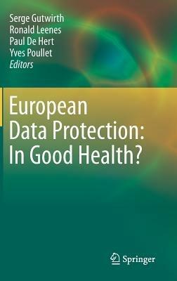 European Data Protection: In Good Health? - cover