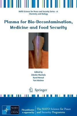 Plasma for Bio-Decontamination, Medicine and Food Security - cover