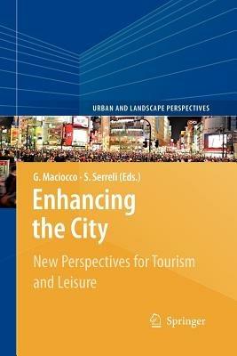 Enhancing the City.: New Perspectives for Tourism and Leisure - cover