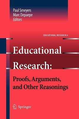 Educational Research: Proofs, Arguments, and Other Reasonings - cover