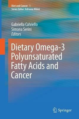 Dietary Omega-3 Polyunsaturated Fatty Acids and Cancer - cover