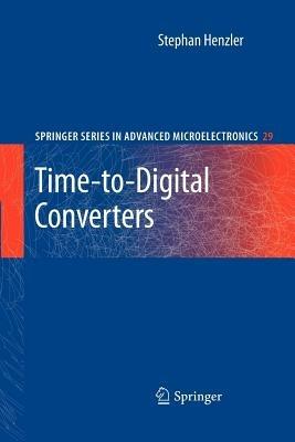 Time-to-Digital Converters - Stephan Henzler - cover
