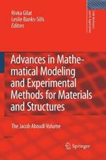 Advances in Mathematical Modeling and  Experimental Methods for Materials and Structures: The Jacob Aboudi Volume