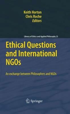 Ethical Questions and International NGOs: An exchange between Philosophers and NGOs - cover