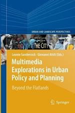 Multimedia Explorations in Urban Policy and Planning: Beyond the Flatlands