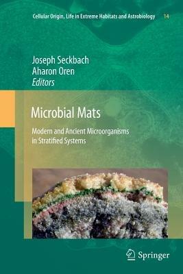 Microbial Mats: Modern and Ancient Microorganisms in Stratified Systems - cover