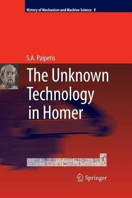 The Unknown Technology in Homer - S. A. Paipetis - cover