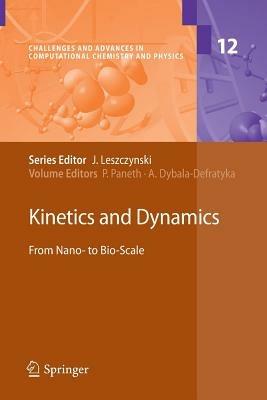 Kinetics and Dynamics: From Nano- to Bio-Scale - cover