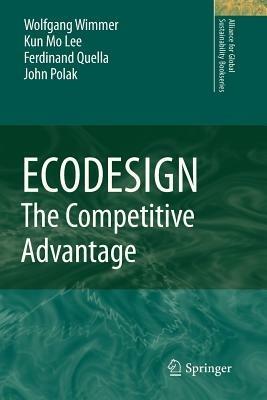 ECODESIGN -- The Competitive Advantage - Wolfgang Wimmer,Kun Mo LEE,Ferdinand Quella - cover