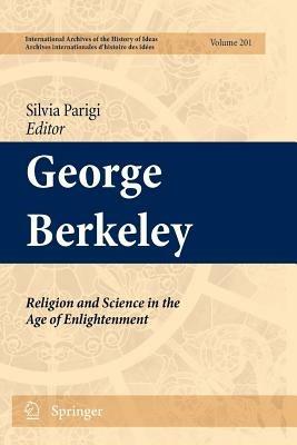 George Berkeley: Religion and Science in the Age of Enlightenment - cover