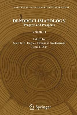 Dendroclimatology: Progress and Prospects - cover