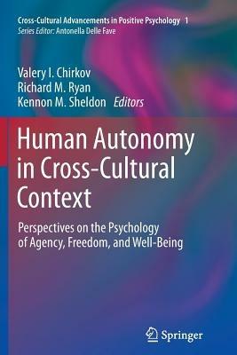 Human Autonomy in Cross-Cultural Context: Perspectives on the Psychology of Agency, Freedom, and Well-Being - cover