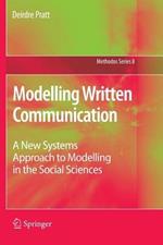 Modelling Written Communication: A New Systems Approach to Modelling in the Social Sciences