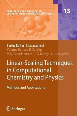 Linear-Scaling Techniques in Computational Chemistry and Physics: Methods and Applications - cover
