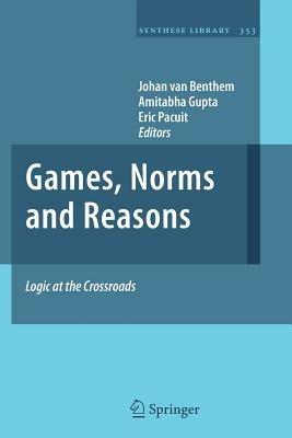 Games, Norms and Reasons: Logic at the Crossroads - cover