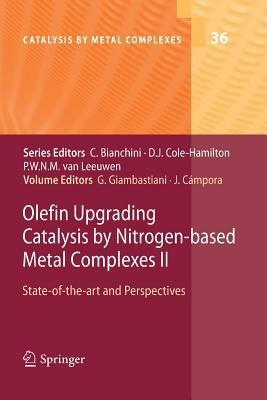 Olefin Upgrading Catalysis by Nitrogen-based Metal Complexes II: State of the art and Perspectives - cover