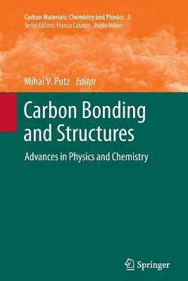 Carbon Bonding and Structures: Advances in Physics and Chemistry - cover
