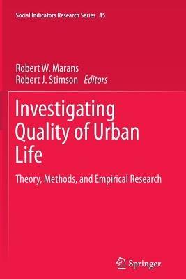 Investigating Quality of Urban Life: Theory, Methods, and Empirical Research - cover